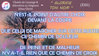 '' GLORIFIE TON NOM ''' (avec paroles en français - EXO)