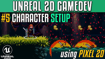 Creating 2D games with Unreal Engine using Pixel 2D - Part 5.1 - Character Setup