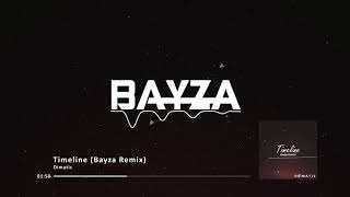 Dimatis - Timeline (Bayza Remix)
