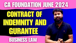 Contract of Indemnity and Guarantee CA Foundation I CA Foundation Business Law Contract of Indemnity