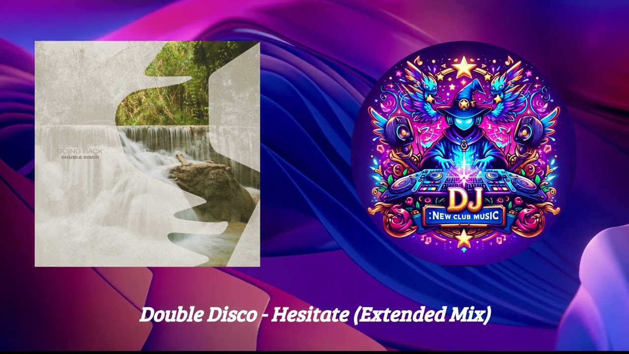 Double Disco - Hesitate (Extended Mix) [Siona Records]