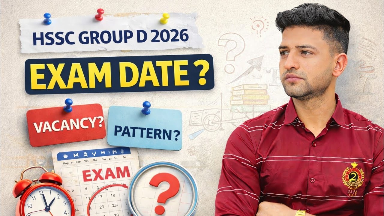 HSSC Group D 2026 Exam Date | Vacancy | Exam Pattern | Latest Update