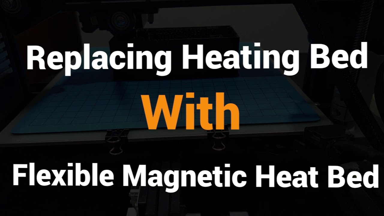 How to change the damaged heat bed of Ender 3 3D printer with flexible