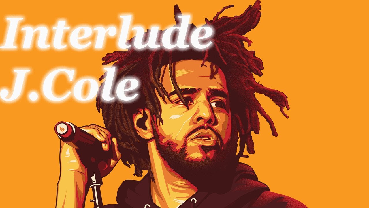 J  Cole   i n t e r l u d e Lyrics