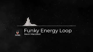 Copyright Free Music | Funky Energy Loop | Kevin MacLeod