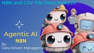 N8N and CSV File Data Analysis | Agentic AI