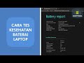 Cara Mengecek Kesehatan Baterai di Laptop Windows