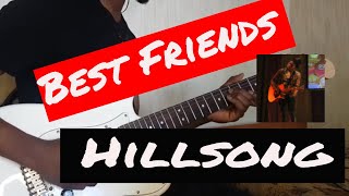 Video thumbnail of "Best Friends | Hillsong Young and Free | Guitar cover"