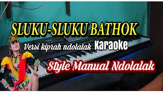 SLUKU SLUKU BATHOK versi musik kiprah ndolalak TANPA VOCAL / karaoke ndolalak