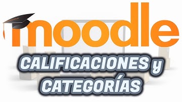 MOODLE: Cómo ORGANIZAR CALIFICACIONES en CATEGORÍAS | Calificar | Aula Virtual EducaMadrid