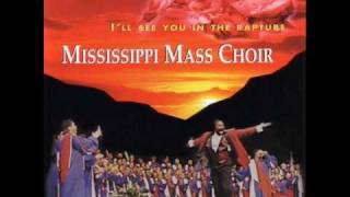 "I'll See You In The Rapture" (1996) Mississippi Mass Choir chords