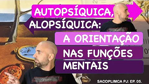O que é Alopsíquica?