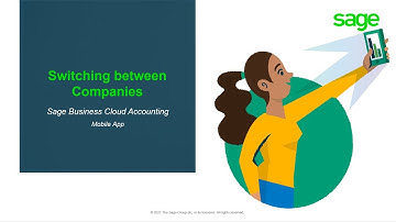 Sage Business Cloud Accounting (AME) - Switching between companies on Mobile App