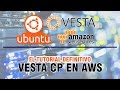 Cómo instalar Vesta panel en AWS - Ubuntu - Amazon web services