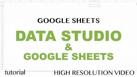 Data Studio & Google Sheets Reports Tutorial - DataTable, GeoMap, Filters, Scorecard - Part 1