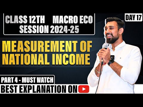 Macroeconomics | Estimation of National Income | Class 12 | chapter 4 | Part 4