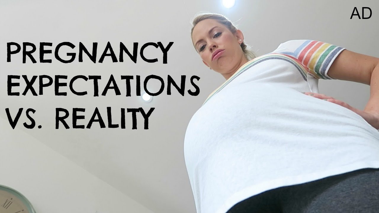 Pregnancy Expectations Vs Reality Youtube