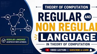Regular and Non-Regular Language in Theory of Computation.