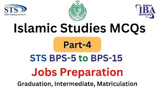 Islamic Studies Mcqs Part-4 Sts Bps-5 To Bps-15 Jobs Preparation Mcqs Paper Siba Jobs 2022