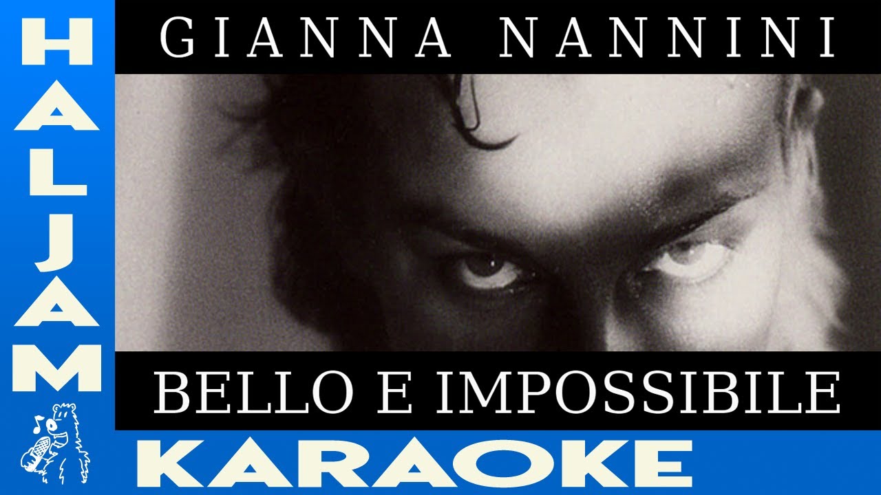 Gianna Nannini - Bello E Impossibile (karaoke) - YouTube