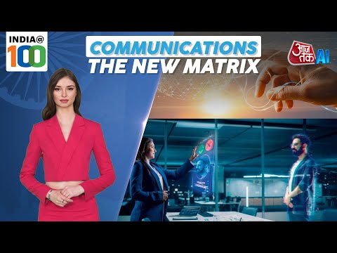 India@100: Communications-The New Matrix | 6G Technology| Satellite Internet | LiFi | AI Anchor Sana