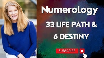 33/6 Life Path and 6 Destiny or Expression
