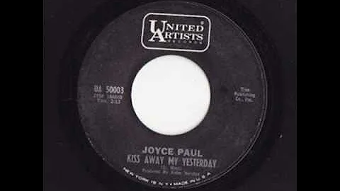 Joyce Paul - Kiss Away My Yesterday