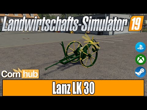 LS19 Modvorstellung - Lanz LK 30 - LS19 Mods