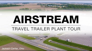 Airstream Travel Trailer Factory Tour