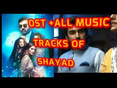 Shayad Drama OSTl All tracks l uzair jaswal lgeo tvltitle song