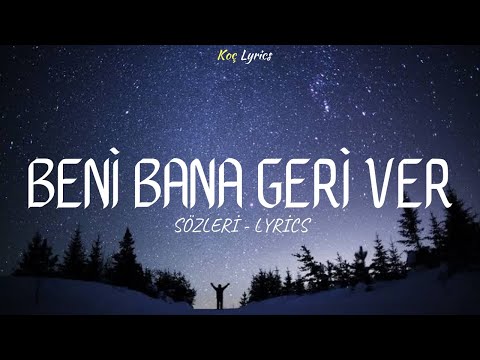 Shamil - Beni Bana Geri Ver ( Sözleri - Lyrics )🎶