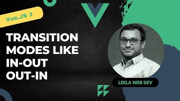 60. Transition Modes like out-in and in-out property in Vue 3