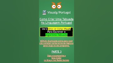 Visualg - Escreva o Algoritmo Tabuada na Linguagem Portugol - PARTE 3  | Seja Coder #shorts