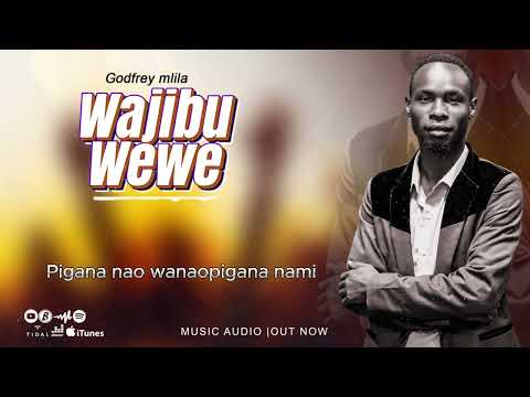 Wajibu Wewe Official Lyrics Video Godfreymlilaa
