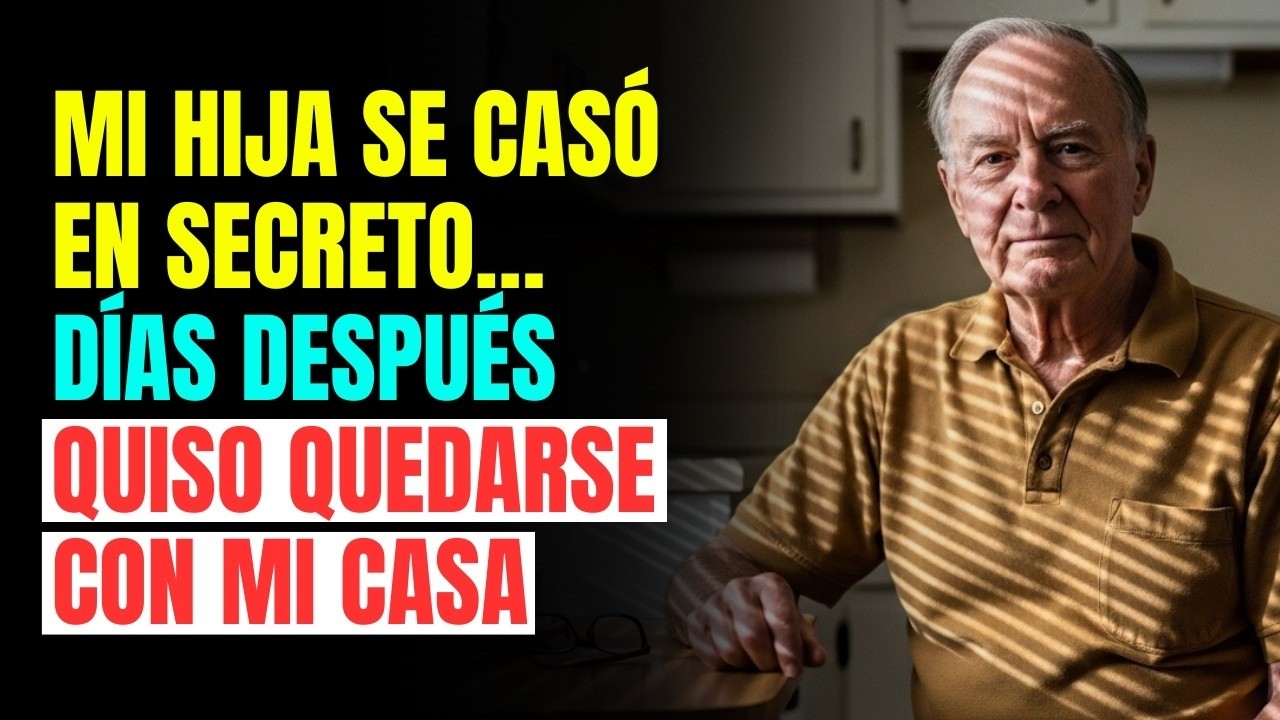 Mi HIJA se CASÓ en secreto… días después quiso quedarse con mi CASA