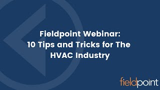 Fieldpoint Webinar - 10 Tips and Tricks for the HVAC Industry