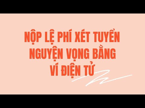 Video QTU | Nộp lệ phí xét tuyển nguyện vọng đại học 2022... - youtube
