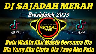DJ SAJADAH MERAH SOUND JEDAG JEDUG FYP TIKTOK 2023 VIRAL BREAKDUTCH TERBARU