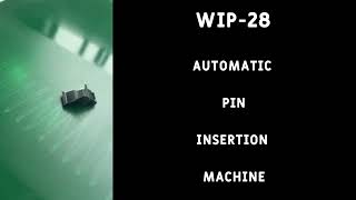 Automatic Pin Inserting Machine WIP-28