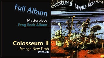 [Prog F.A]#72. Colosseum II - Strange New Flesh(1976,UK)