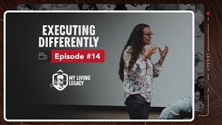 DownloadExecuting Differently | My Living Legacy | Ep. 14 MP3 MP4 Executing Differently | My Living Legacy | Ep. 14