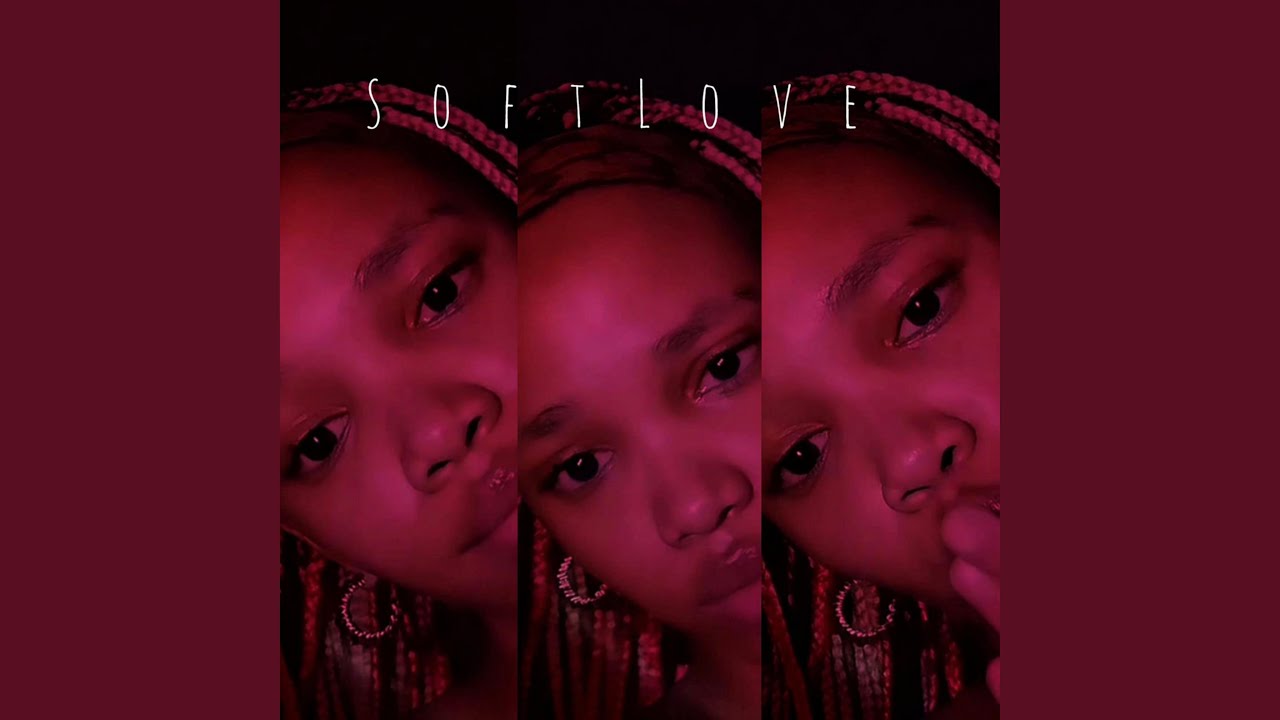 Watch Soft Love on YouTube Watch Soft Love on YouTube