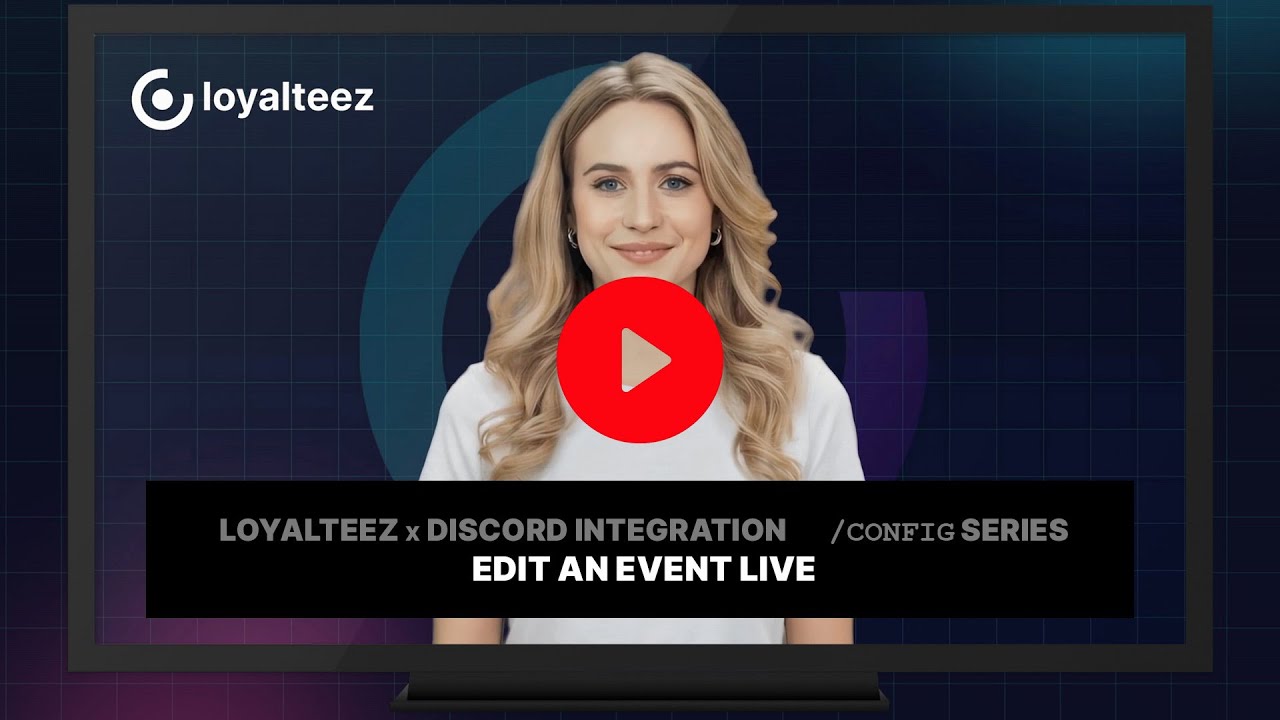 4. Loyalteez x Discord Integration: Edit an Event Live