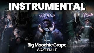 INSTRUMENTAL BEAT : WAKE EM UP - Big Moochie Grape