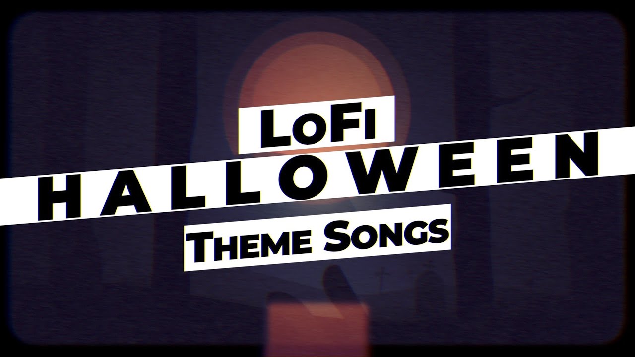Halloween Theme Songs LoFi, Vol. 2 [HalloweenFi LoFi Cover and Remix