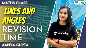 Revision Time: Lines and Angles - 1 | Unacademy Class 7th | Maths | Aanya Gupta