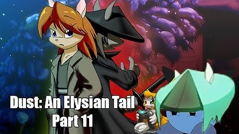 TWO SOULS TOGETHER??? - Dust: An Elysian Tail part 11