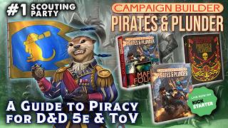 Pirates &amp; Plunder: A Guide To Piracy for D&amp;D 5e &amp; ToV | Scouting Party
