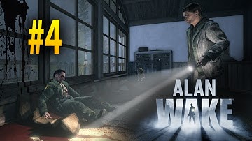 Alan Wake: Walkthrough - Part 4 - Hi Barry - Bye Rusty - Let