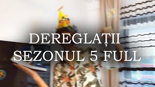 DEREGLATII  SEZONUL 5 (toate episoadele)